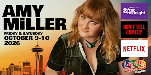 Comedy Show:  Amy Miller Oct. 9th and 10th at Laughs Comedy- Seattle