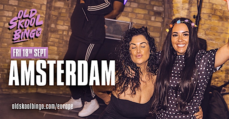 Old Skool Bingo Fri 18th Sep Amsterdam