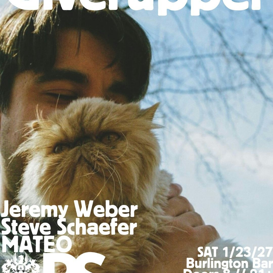 Giverupper // Jeremy Weber // Steve Schaefer // MATEO