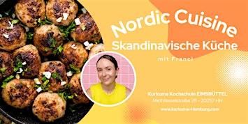 NORDIC CUISINE - Skandinavischer Kochkurs in Hamburg Eimsbüttel