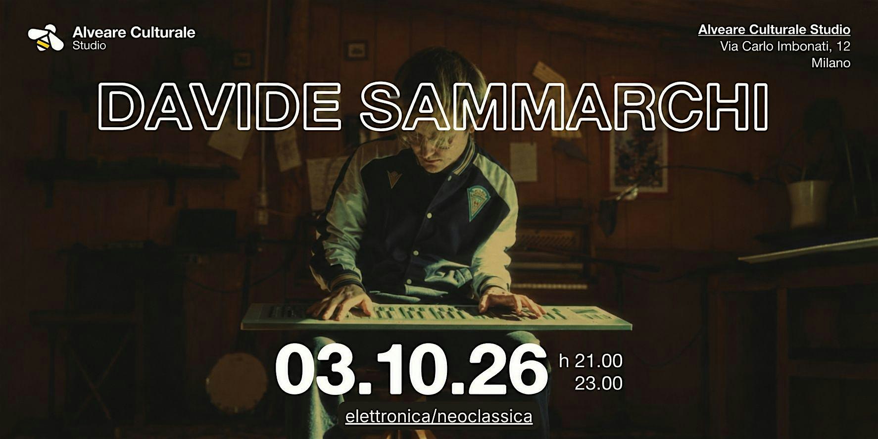 Davide Sammarchi @ Alveare Culturale Studio