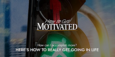 How to Get Motivated Course
