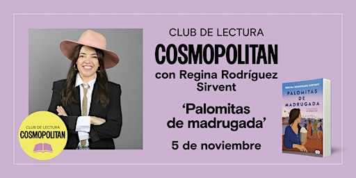 Club de lectura COSMOPOLITAN con Regina Rodríguez Sirvent