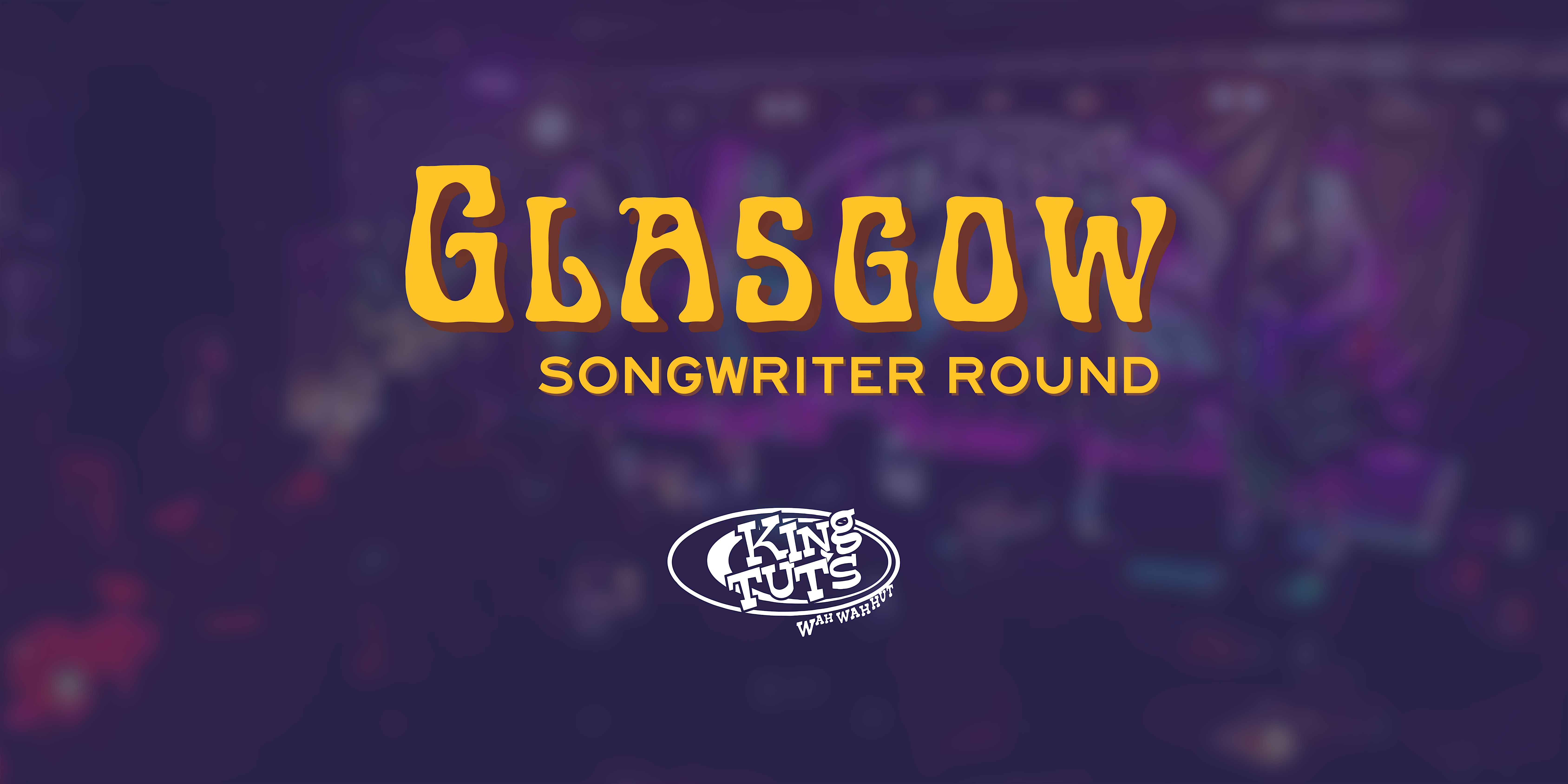 Glasgow Songwriter Round: December Round