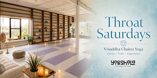 Throat Saturdays — Viśuddha Chakra Yoga