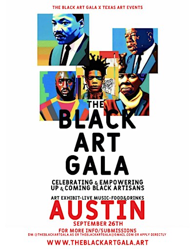 THE BLACK ART GALA : Celebrating Black Artisans : Austin