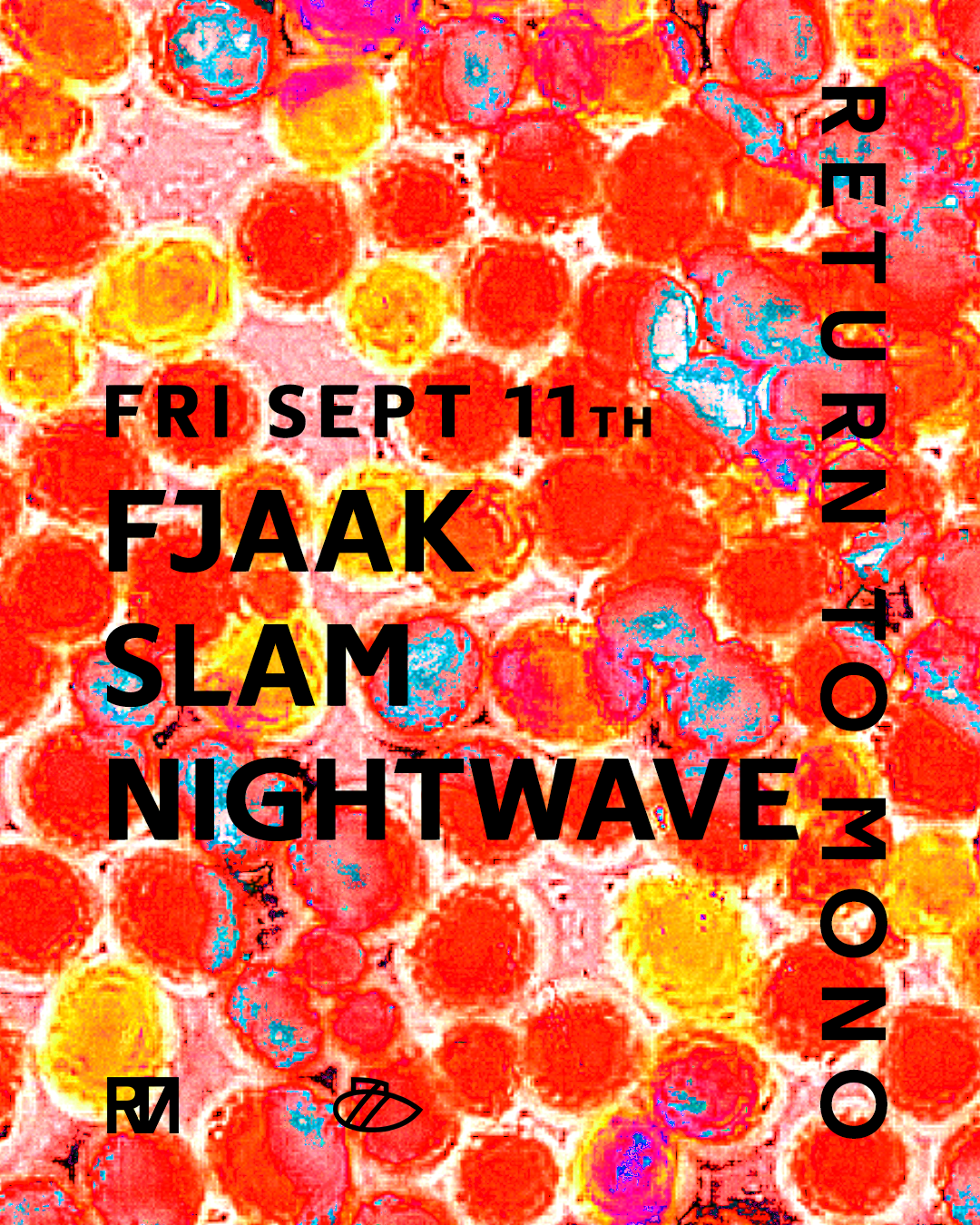RTM: FJAAK & Slam & Nightwave
