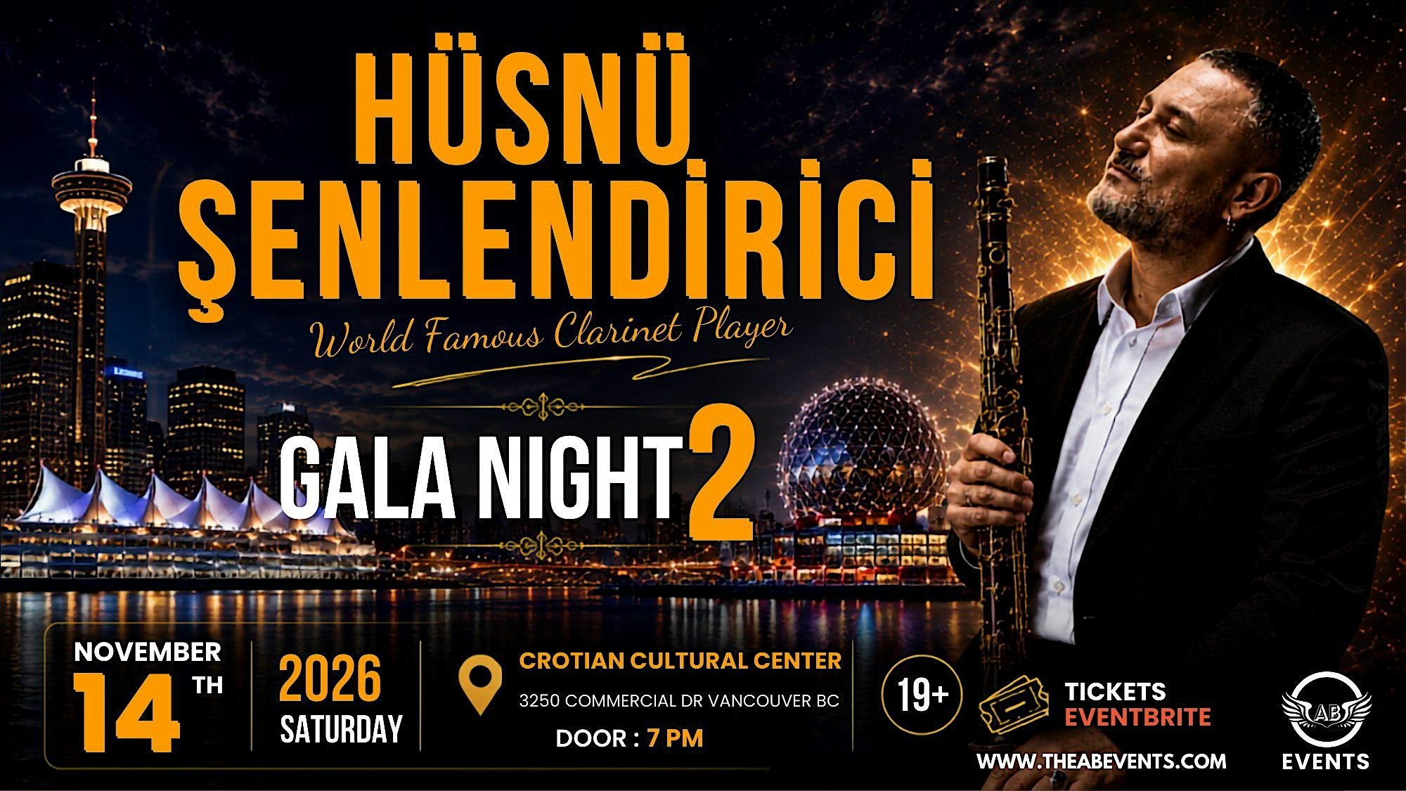 HUSNU SENLENDIRICI Gala NIGHT 2 - Vancouver