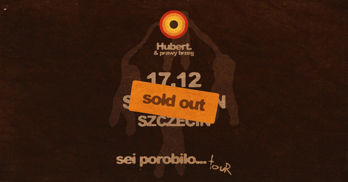 Hubert. & prawy brzeg - sei porobilo...TOUR - Szczecin