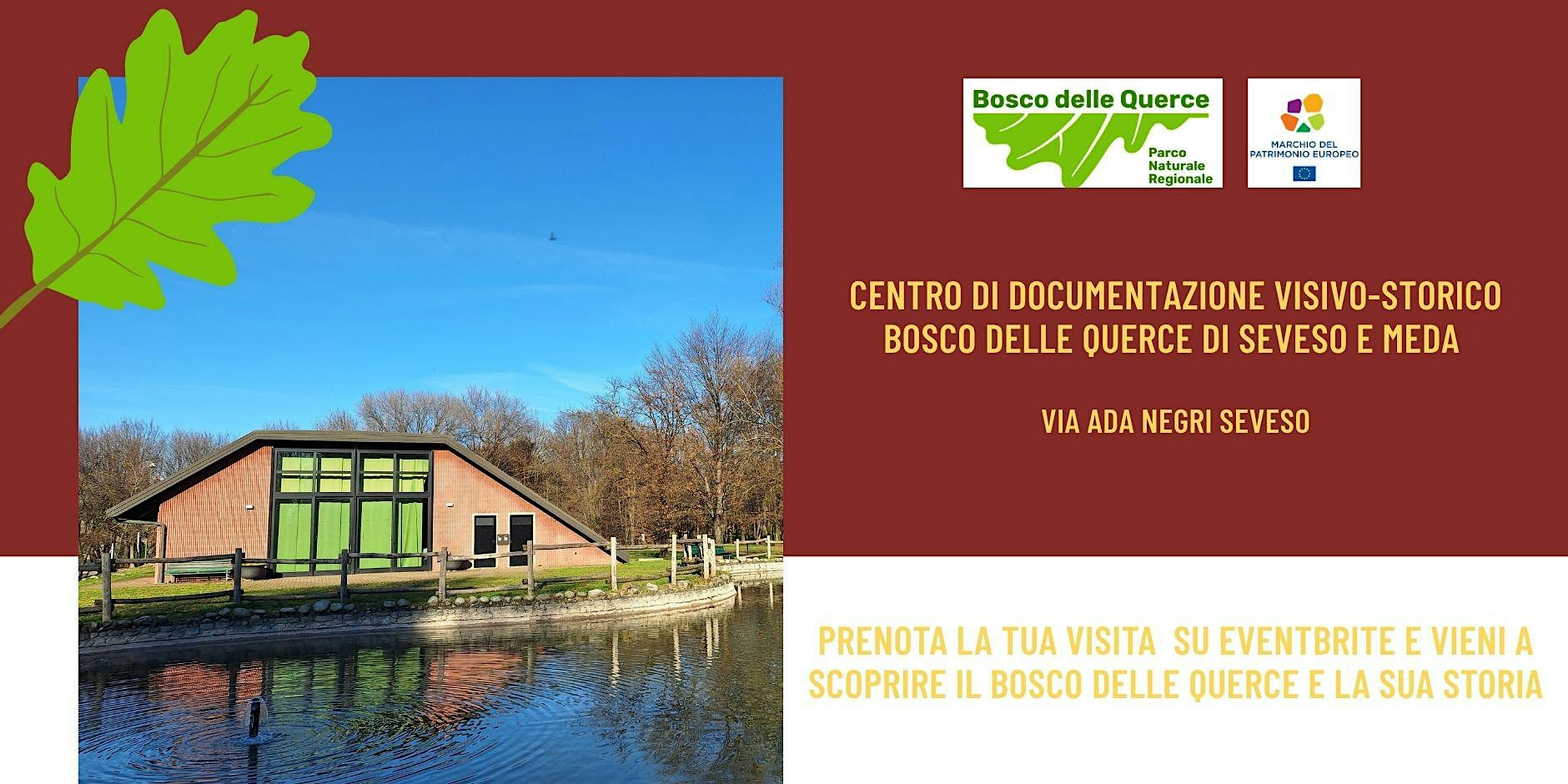Prenotazione Centro di documentazione visivo-storico Bosco delle Querce