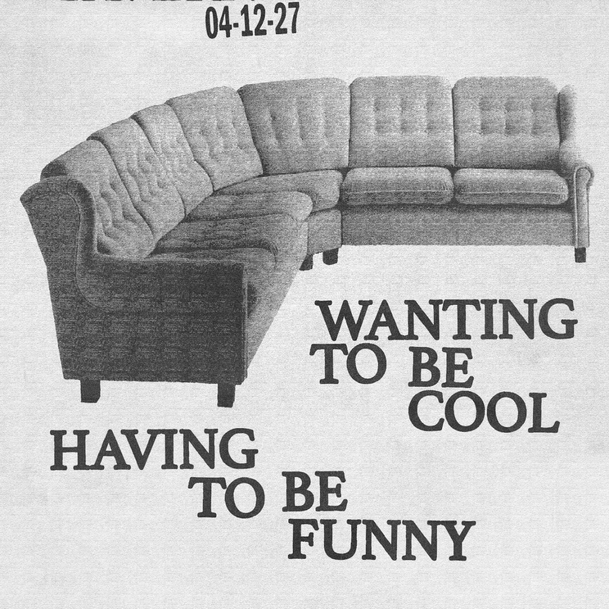 Wanting to be Cool, Having to be Funny
