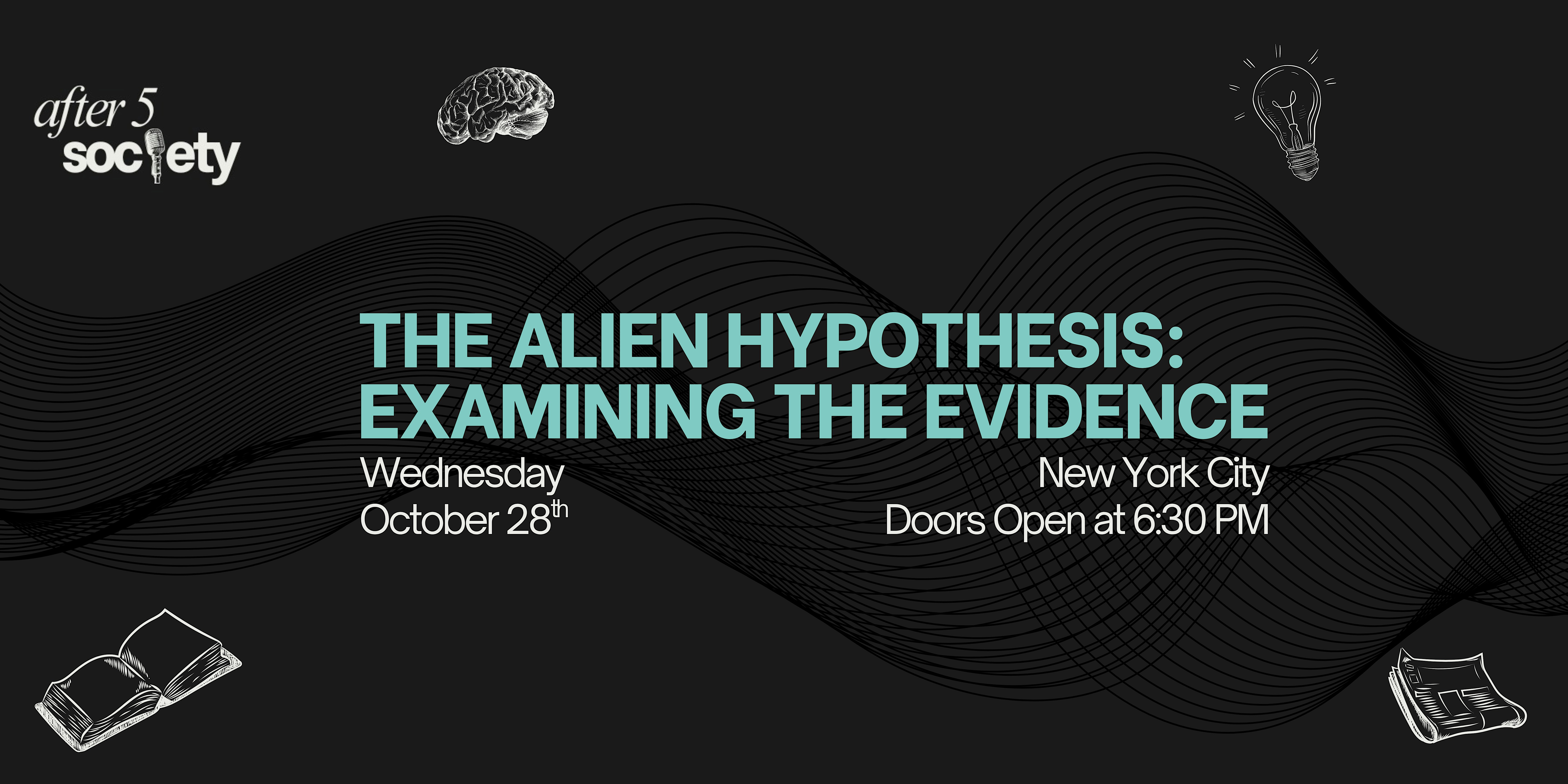 After5NewYork - The Alien Hypothesis: Examining The Evidence