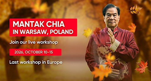 Tao Sexual Alchemy with Grandmaster Mantak Chia — Warsaw 2026