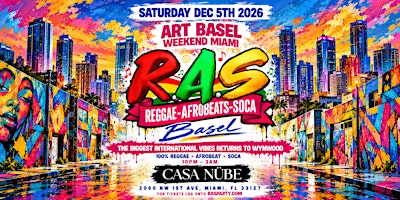 R.A.S MIAMI ART BASEL | 100% REGGAE . AFROBEAT . SOCA