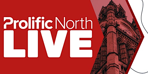 Prolific North Live 2026