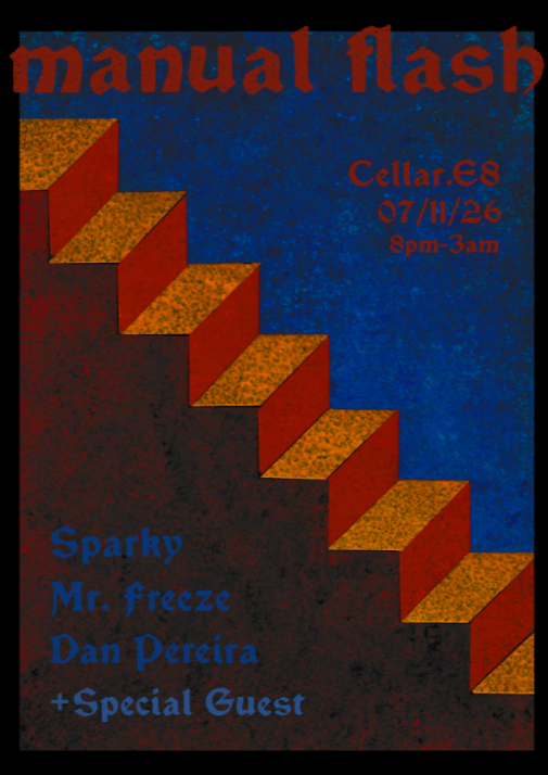 Manual Flash at Cellar Dalston w/ Sparky, Mr. Freeze & Dan Pereira