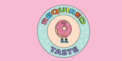 Required Taste & Friends