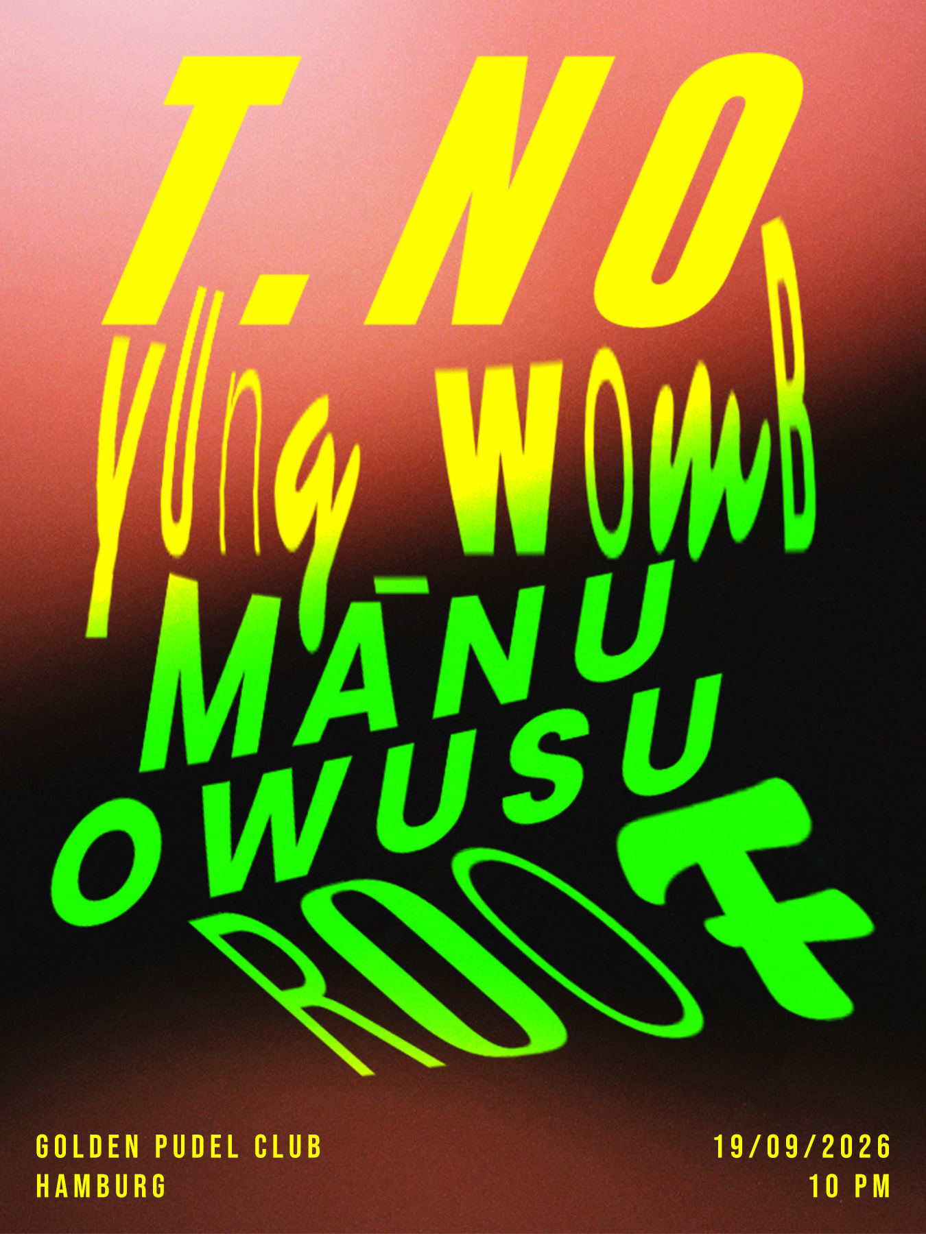 T.NO, yung_womb, MANU OWUSU, ROOF