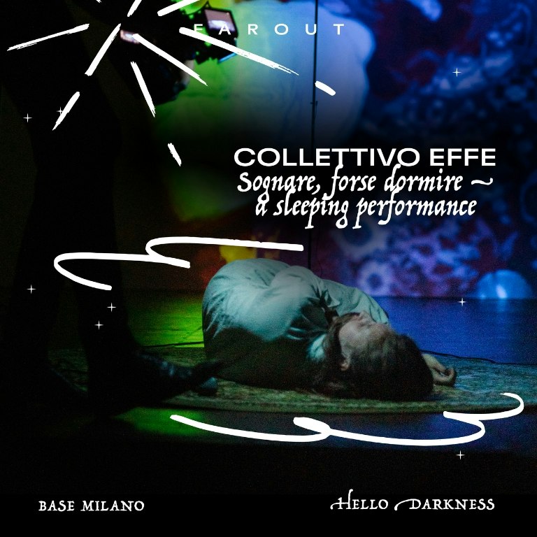 SOGNARE, FORSE DORMIRE - A sleeping performance - FAROUT Festival