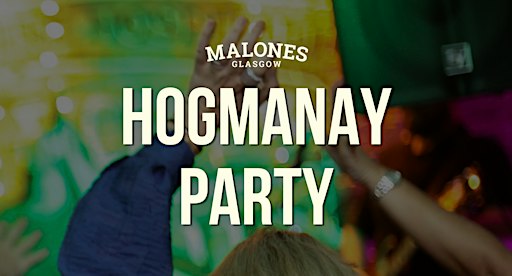 Hogmanay at Malones Glasgow