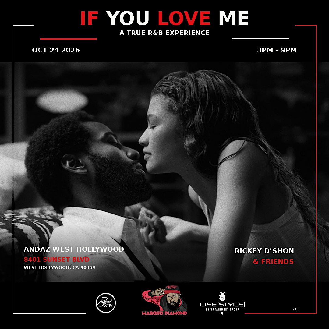 IF YOU LOVE ME R&B DAY PARTY at ANDAZ HOTEL WEST HOLLYWOOD