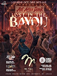 Art After Dark: Lost in the Bayou