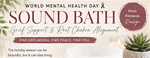 Sound Bath: Grief Support & Root Chakra Alignment