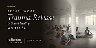 BREATHWORK TRAUMA RELEASE MONTRÉAL