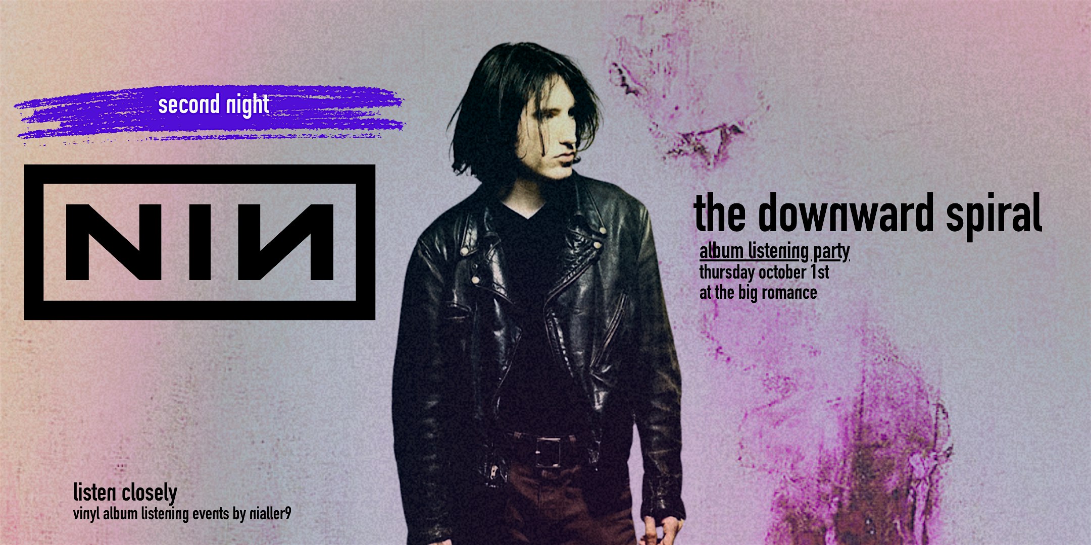 Nine Inch Nails - The Downward Spiral -  album listening party Night 2