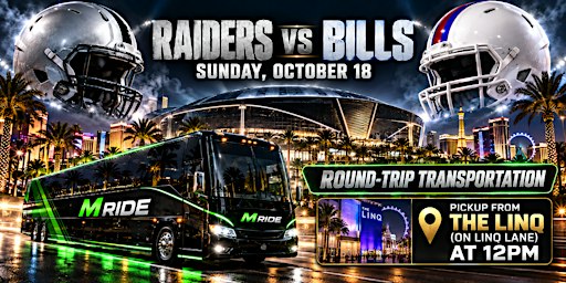 Las Vegas Raiders vs. Buffalo Bills ROUNDTRIP SHUTTLE FROM LINQ