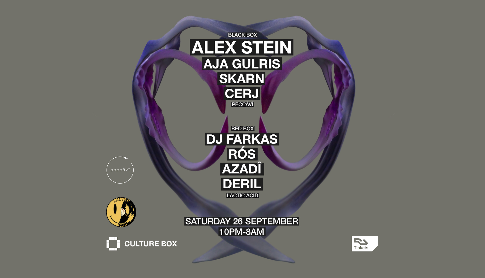 PECCĀVĪ: Alex Stein / Aja Gulris / Skarn / CERJ / LACTIC ACID: DJ Farkas / RÓS / AZADÎ / Deril