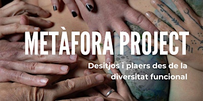 Exposició Metàfora project. Desitjos i plaers des de la diversitat funciona