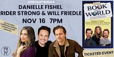 Book Soup Presents: Danielle Fishel, Rider Strong, & Will Friedle!
