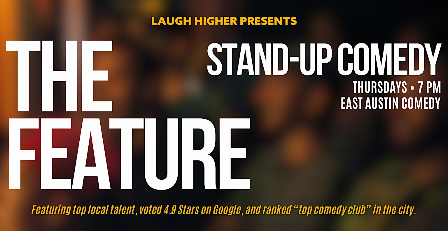 The Feature: Stand-Up Comedy Show!