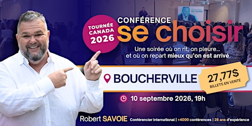 BOUCHERVILLE:  «SE CHOISIR»  avec Robert Savoie