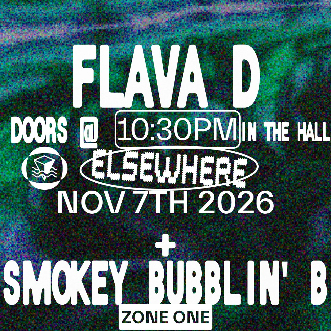 Flava D, Smokey Bubblin' B