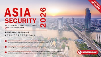 ASIASec 2026 | Anti-Counterfeit, Illicit Trade & Brand Protection