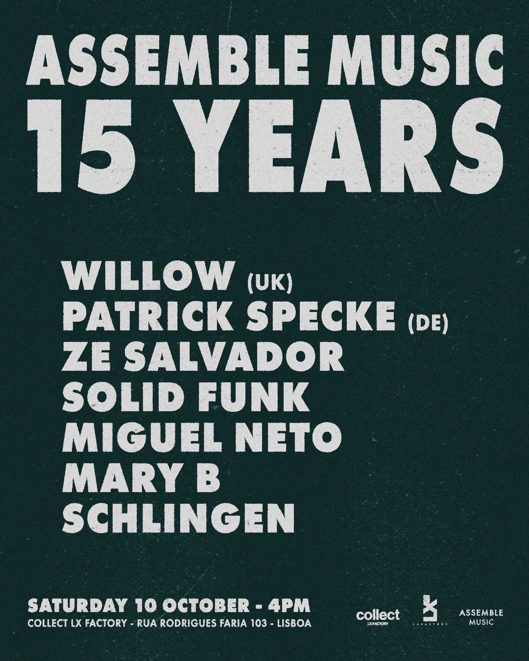 15 YEARS of ASSEMBLE MUSIC W/ Willow (UK) + Patrick Specke (DE)
