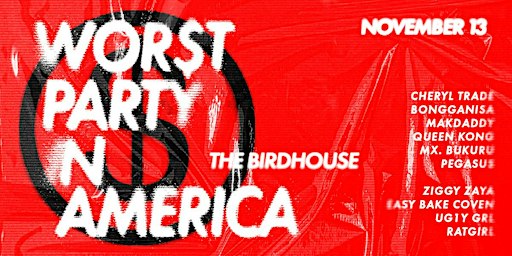 WOR$T PARTY IN AMERICA