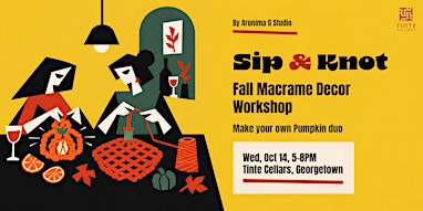 Sip & Knot: Fall Edition Macramé Workshop