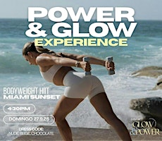 POWER & GLOW EXPERIENCE