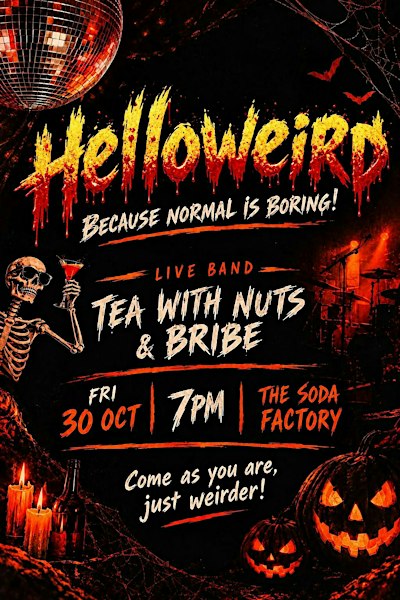 Helloweird Costume Party - Tea WIth Nuts and Bribe