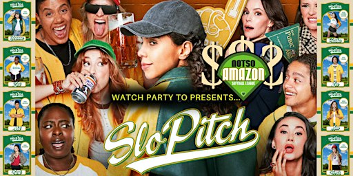 Slo Pitch Premiere Watch Party | Presented by WatchPartyTO & Notso Amazon