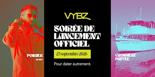 VYBZ | Soirée de lancement officiel