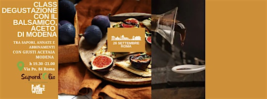 Balsamico, Class di avvicinamento e degustazione con Giusti Acetaia Modena