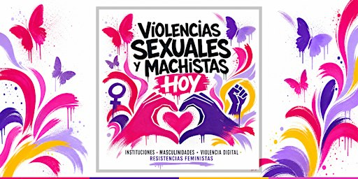 Violencias sexuales y machistas hoy.