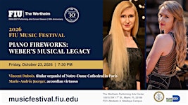 2026 FIU Music Festival: Piano Fireworks: Weber’s Musical Legacy