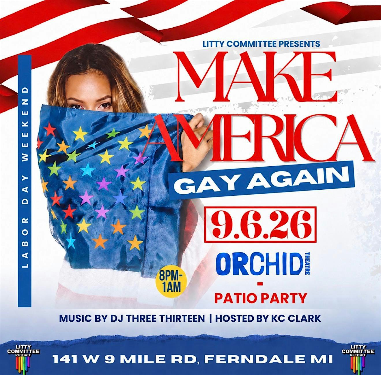 Make America Gay Again w/ Litty Committee