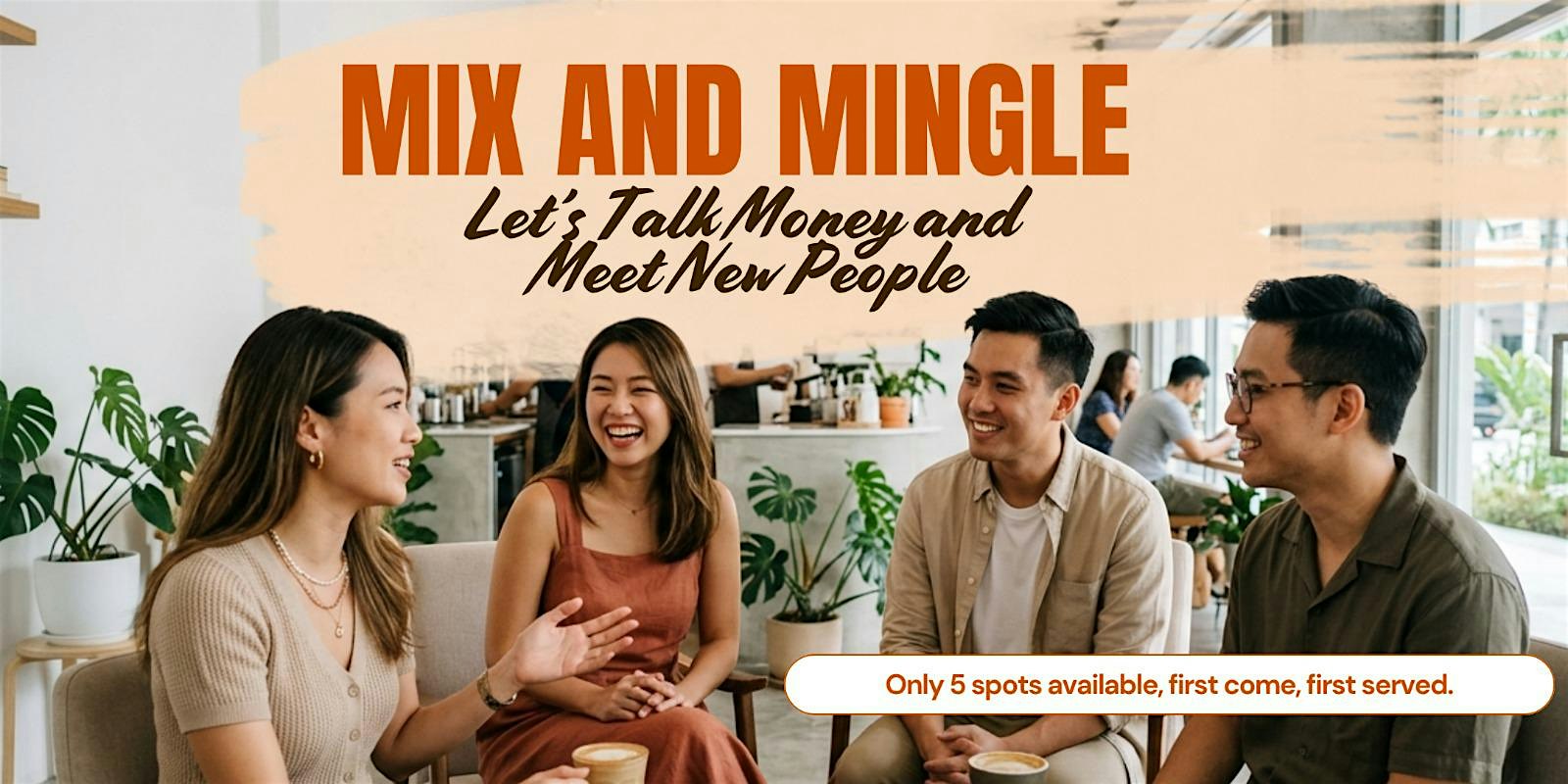 Mix & Mingle: Let’s Talk Money & Meet New People! ☕