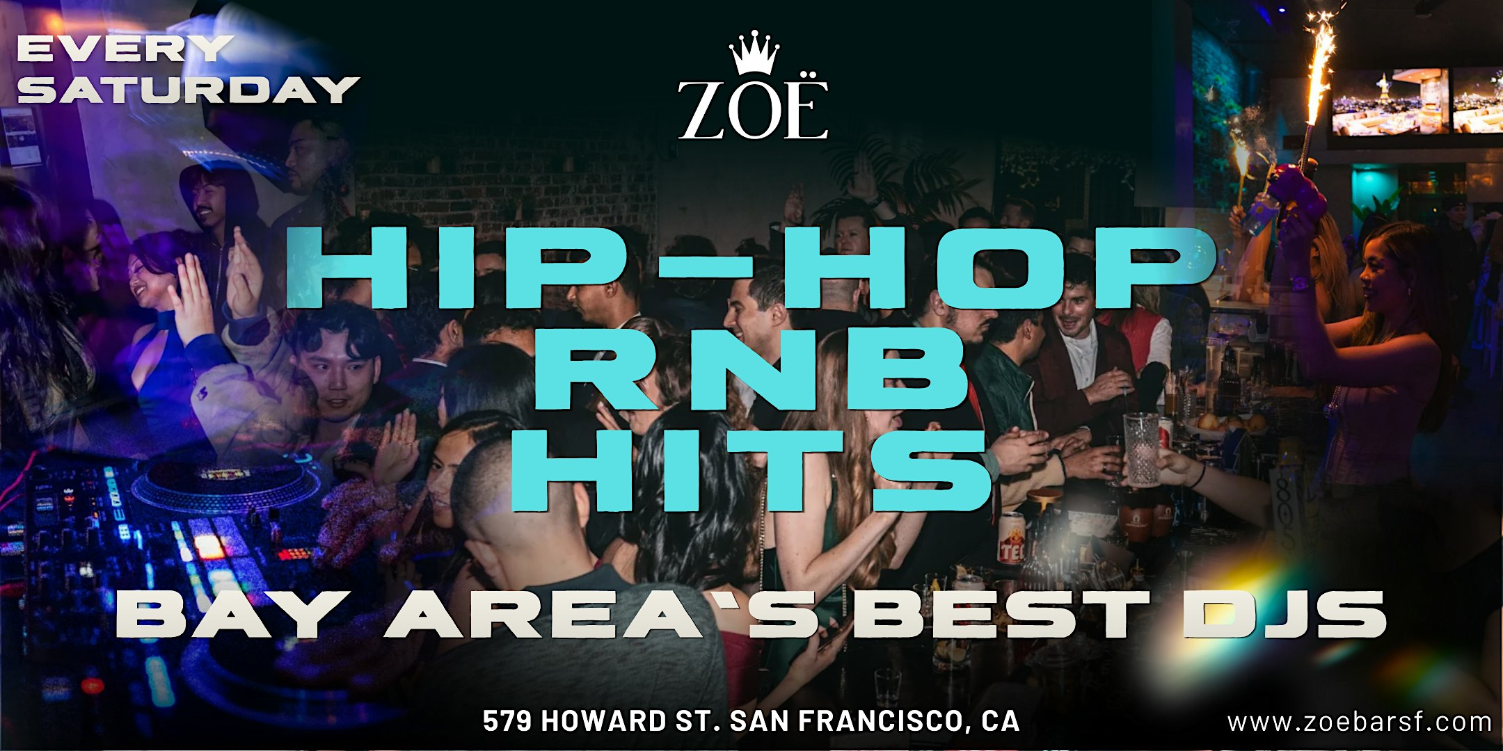 ZOË SF!  Hip Hop, RnB, & Hits | BOGO Special w/ RSVP